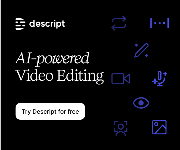 Descript - AI-powered Video Editing